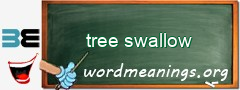 WordMeaning blackboard for tree swallow